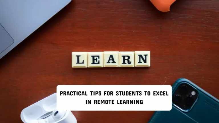 Practical Tips for Students to Excel in Remote Learning