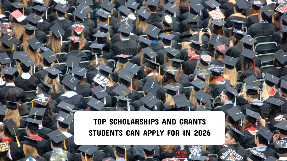 Top Scholarships and Grants Students Can Apply for in 2026